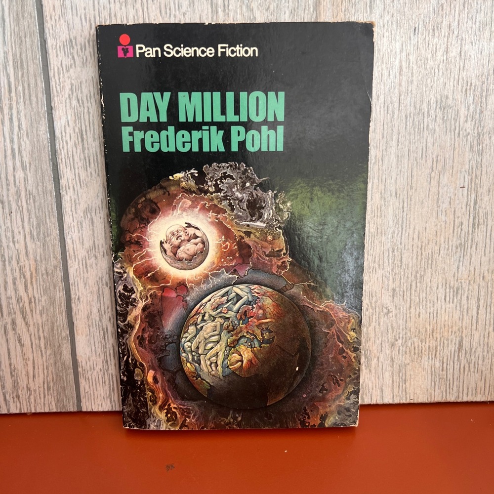 Day Million Frederik Pohl Pan Science Fiction Vintage Paperback 1973 UK Edition‎